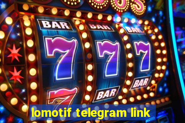 lomotif telegram link